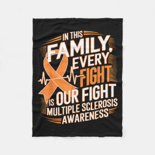 Every Fight Is Our Fight Multiple Sclerosis Awaren Fleece Blanket