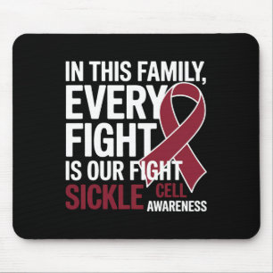Every Fight Is Our Fight Sickle Cell Awareness Ane Mouse Pad