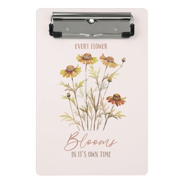 Every Flower Blooms in Its Own Time -Rustic Floral Mini Clipboard (Front)