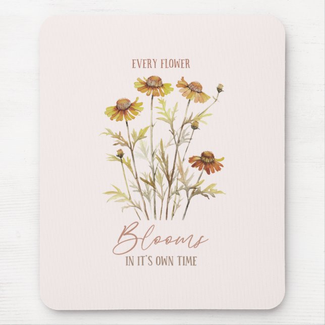 Every Flower Blooms in Its Own Time -Rustic Floral Mouse Pad (Front)