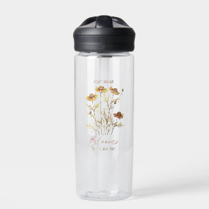 Every Flower Blooms In Its Own Time Water Bottle