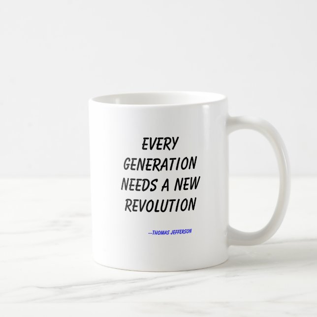 Every generation needs a new revolution, --Thom... Coffee Mug (Right)