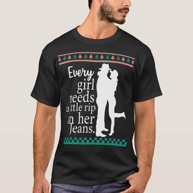 Every Girl Needs A Little Rip In Her Jeans Yellows T-Shirt (Front)