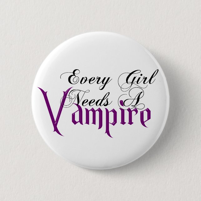 Every Girl Needs a Vampire Fair Hero Series Pin (Front)