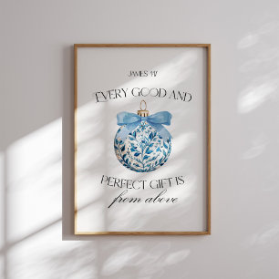 Every Good and Perfect Gift Blue Ornament  Poster
