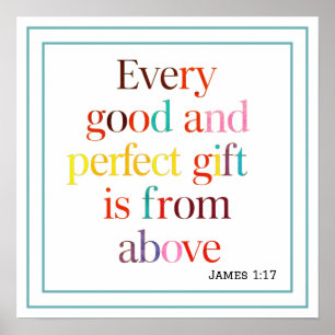 Every Good And Perfect Gift Is From Above Biblical Poster