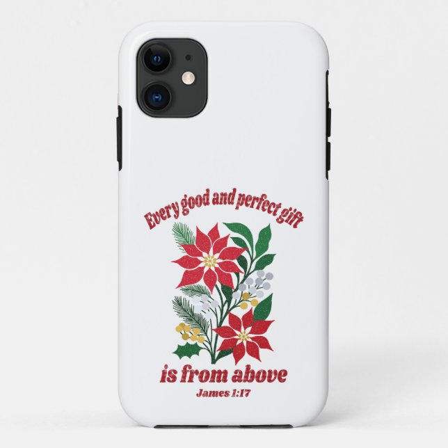 Every Good and Perfect Gift – James 1:17 Christmas Case-Mate iPhone Case (Back)