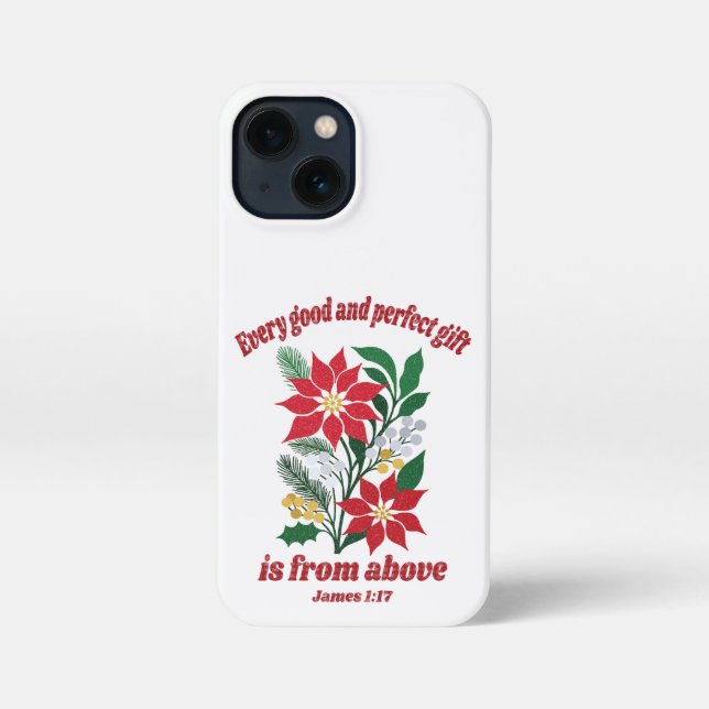 Every Good and Perfect Gift – James 1:17 Christmas iPhone Case (Back)