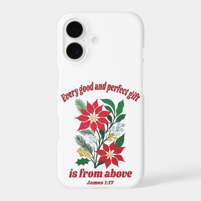 Every Good and Perfect Gift – James 1:17 Christmas iPhone Case (Back)