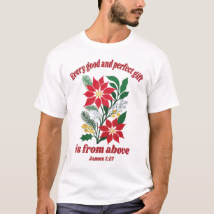 Every Good and Perfect Gift – James 1:17 Christmas T-Shirt