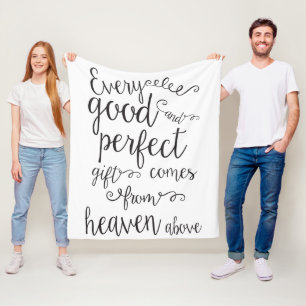 Every Good & Perfect Gift Comes From Heaven Above Fleece Blanket