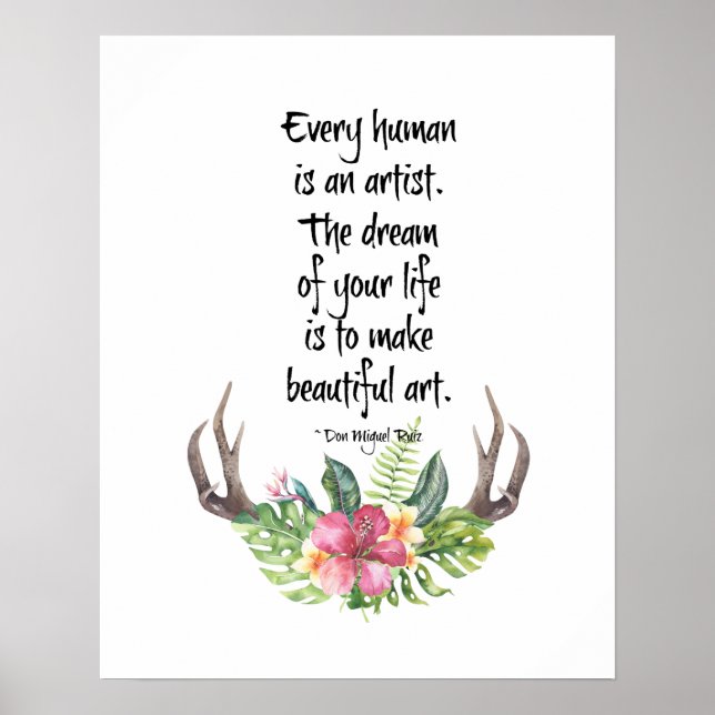 Every Human Is An Artist Quote Poster (Front)