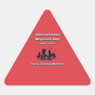 Every Journey Matters. International Migrants Day. Triangle Sticker