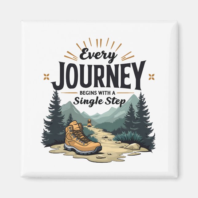 Every Journey Start With a Single Step Hiking Magnet (Front)
