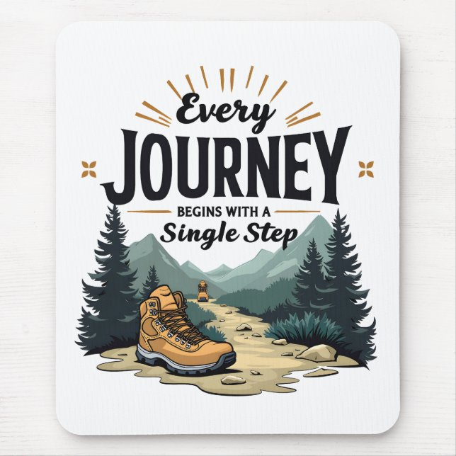 Every Journey Start With a Single Step Hiking Mouse Pad (Front)
