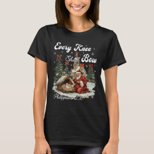 Every Knee Shall Bow Christian Christmas  T-Shirt