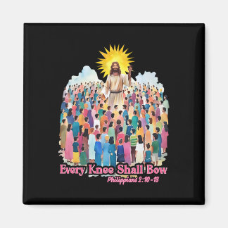 Every Knee Shall Bow Christian Easter Day  Magnet
