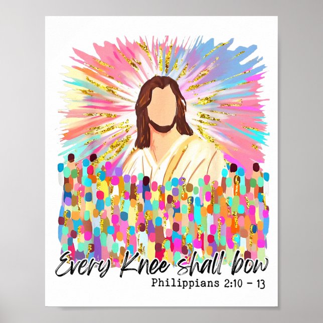 Every Knee Shall Bow Jesus Easter Faith  Poster (Front)