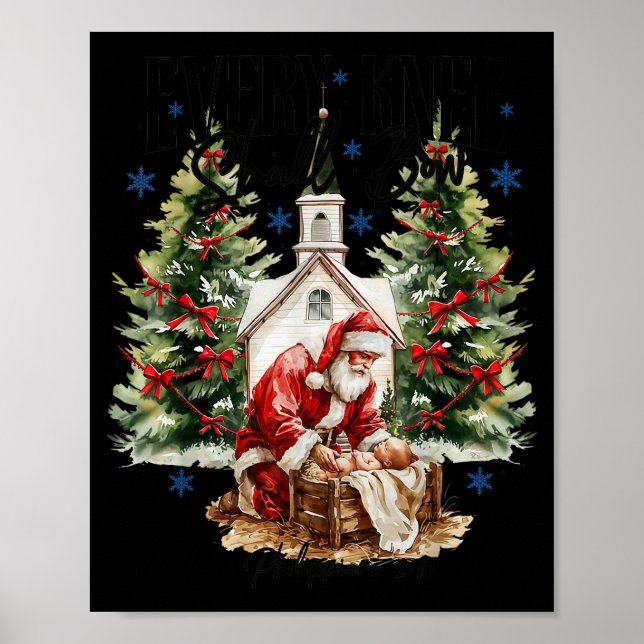 Every Knee Shall Bow Nativity Scene Religious Chri Poster (Front)