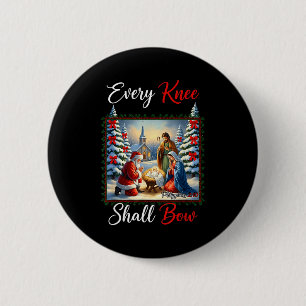 Every Knee Shall Bow Santa Christmas Nativity Scen 6 Cm Round Badge