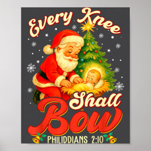 Every Knee Shall Bow Santa Christmas Nativity Scen Poster