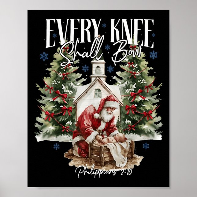 Every Knee Shall Bow Santa Christmas Nativity Scen Poster (Front)