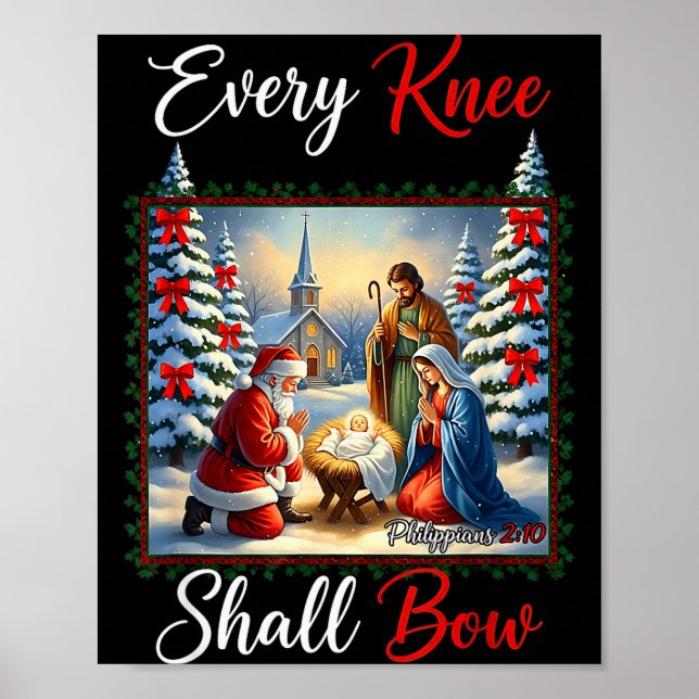 Every Knee Shall Bow Santa Christmas Nativity Scen Poster (Front)