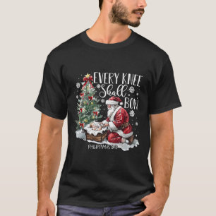 Every Knee Shall Bow Santa Christmas Nativity Scen T-Shirt