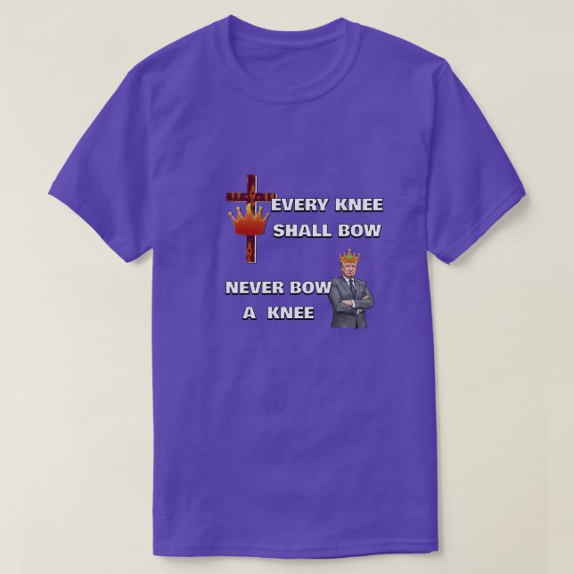 EVERY KNEE SHALL BOW T-Shirt (Design Front)