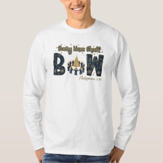 Every Knee Shall Bow T-Shirt