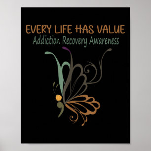 Every Life Has Value Semicolon Addiction Recovery Poster