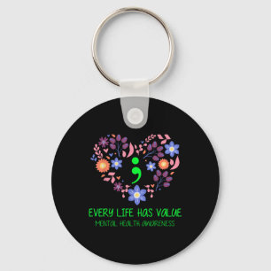 Every Life Has Value Semicolon Mental Health Aware Key Ring