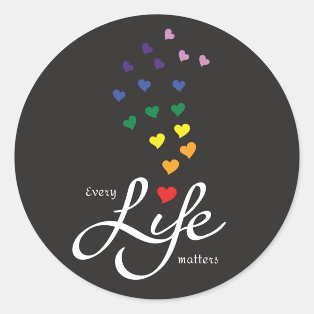 Every life matters - rainbow colours  classic round sticker (Front)