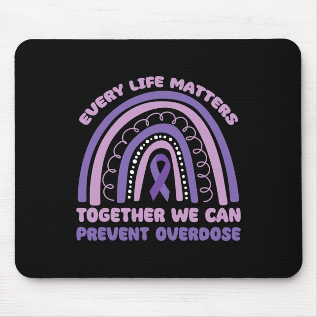 Every Life Problems Together We Can Prevent Overdo Mouse Pad (Front)