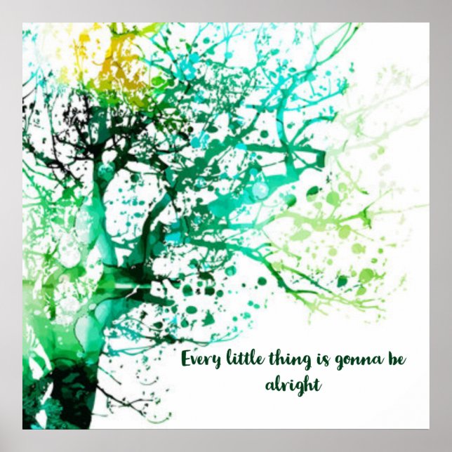Every little thing is gonna be alright.... poster (Front)
