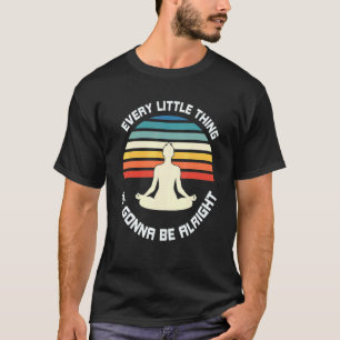 Every Little Thing Is Gonna Be Alright Retro Vinta T-Shirt