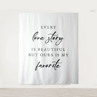 “Every Love Story Is Beautiful” Elegant Wedding  Tapestry