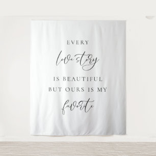 Every Love Story Is Beautiful Wedding Backdrop Tapestry