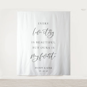 Every Love Story Is Beautiful Wedding Backdrop Tapestry