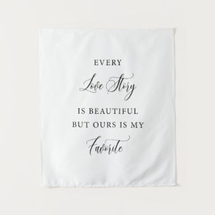 Every Love Story Is Beautiful Wedding Backdrop Tapestry