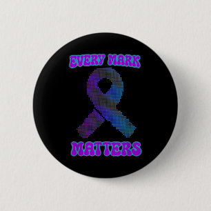 Every Mark S, Suicide Prevention Week And Dot Day  6 Cm Round Badge