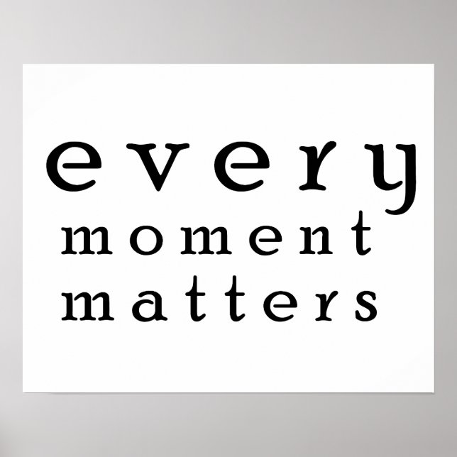 Every moment matters poster (Front)