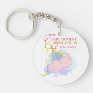 EVERY MOMENT WITH US IS CHERRY DELICIUS KEY RING