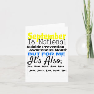 Every Month Is Suicide Prevention Month For Me T S Card
