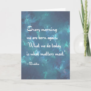 Every Morning mindfulness Buddha quote Card