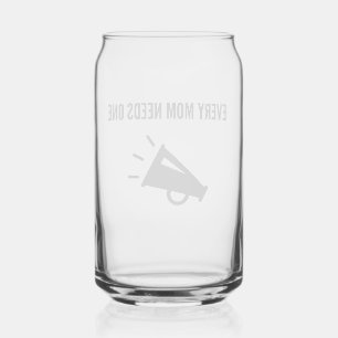 Every Mum Needs One - Megaphone Can Glass