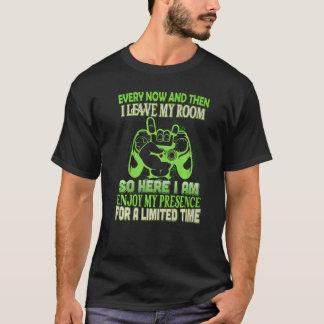 Every Now And Then I Leave My Room Video Game T-Shirt