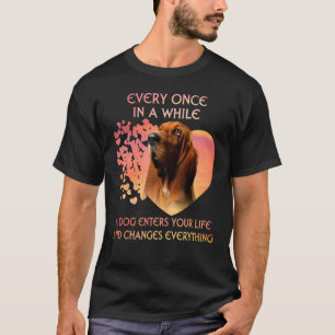 Every Once In A While A Basset Hound Enters You Li T-Shirt