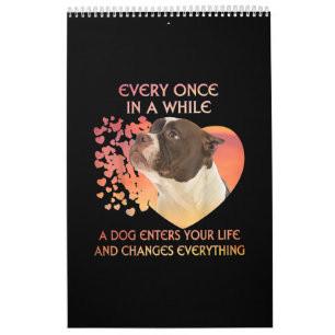 Every Once In A While A Dog Enters You Life Calendar
