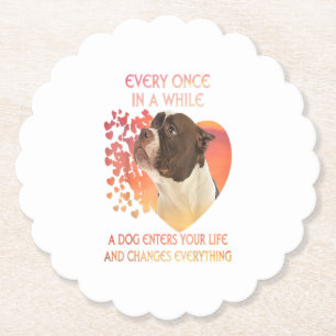 Every Once In A While A Dog Enters You Life Paper Coaster